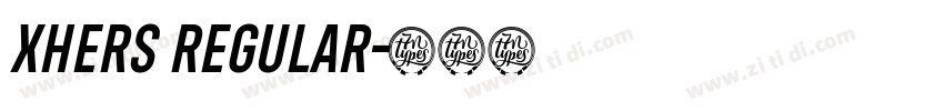 Xhers Regular字体转换